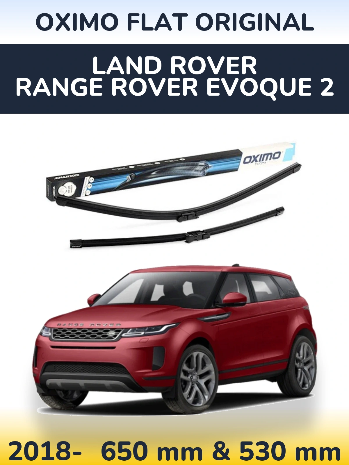 Sada předních stěračů Oximo Flat Original 650 a 530 mm pro Land Rover Range Rover  Evoque 2 2018-2026