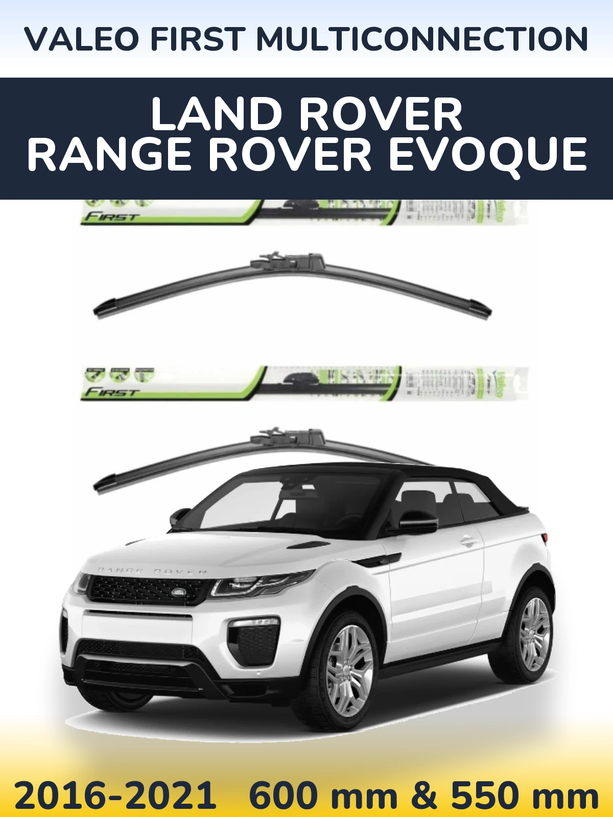 Sada předních stěračů Valeo First MultiConnection 600 a 550 mm pro Land Rover Range Rover  Evoque 2016-2021