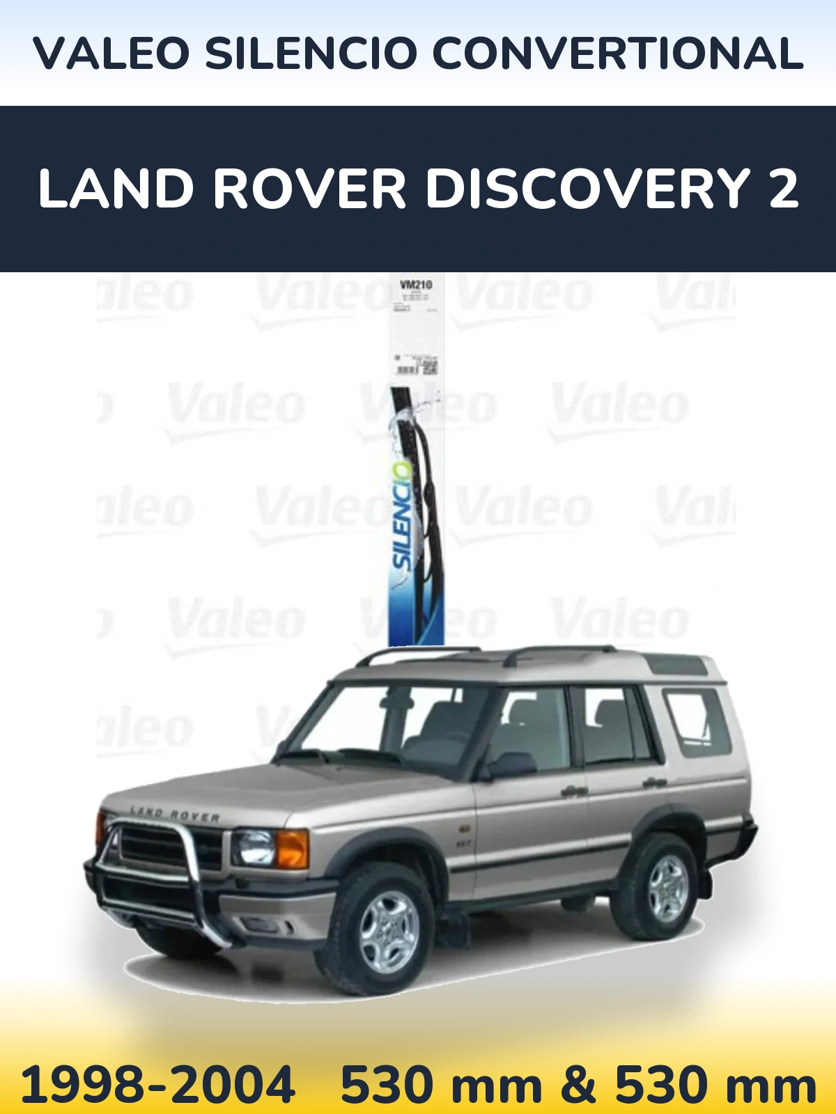Sada předních stěračů Valeo Silencio Convertional 530 a 530 mm pro Land Rover Discovery 2 1998-2004