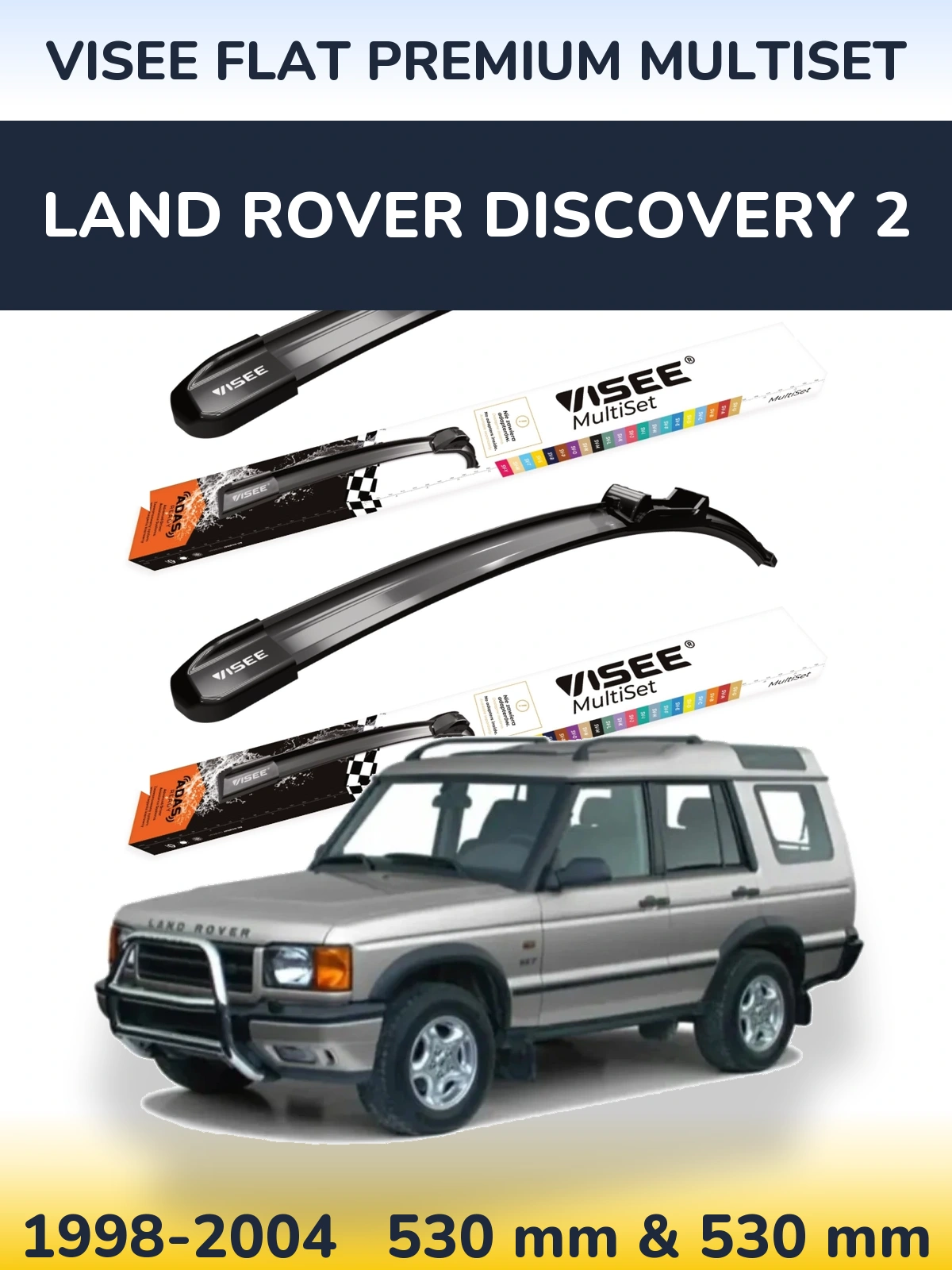 Sada předních stěračů VISEE FLAT PREMIUM MultiSet 530 a 530 mm pro Land Rover Discovery 2 1998-2004