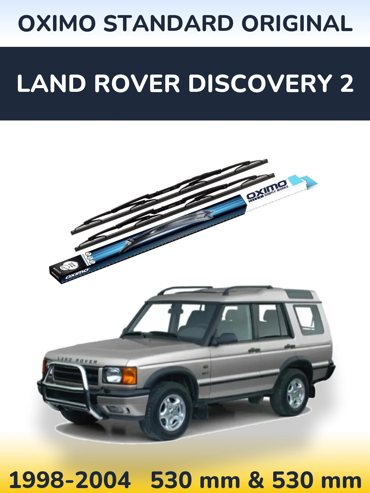 Sada předních stěračů Oximo Standard Original 530 a 530 mm pro Land Rover Discovery 2 1998-2004