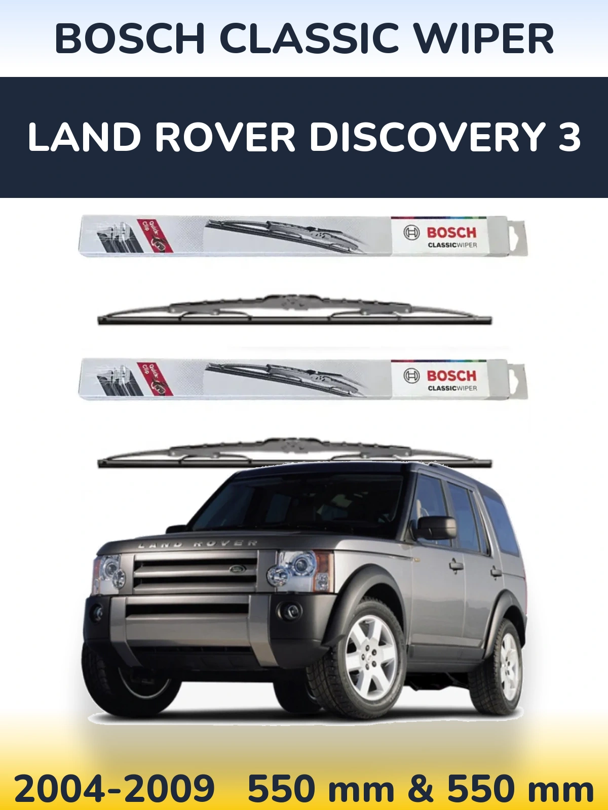 Sada předních stěračů BOSCH Classic Wiper 550 a 550 mm pro Land Rover Discovery 3 2004-2009