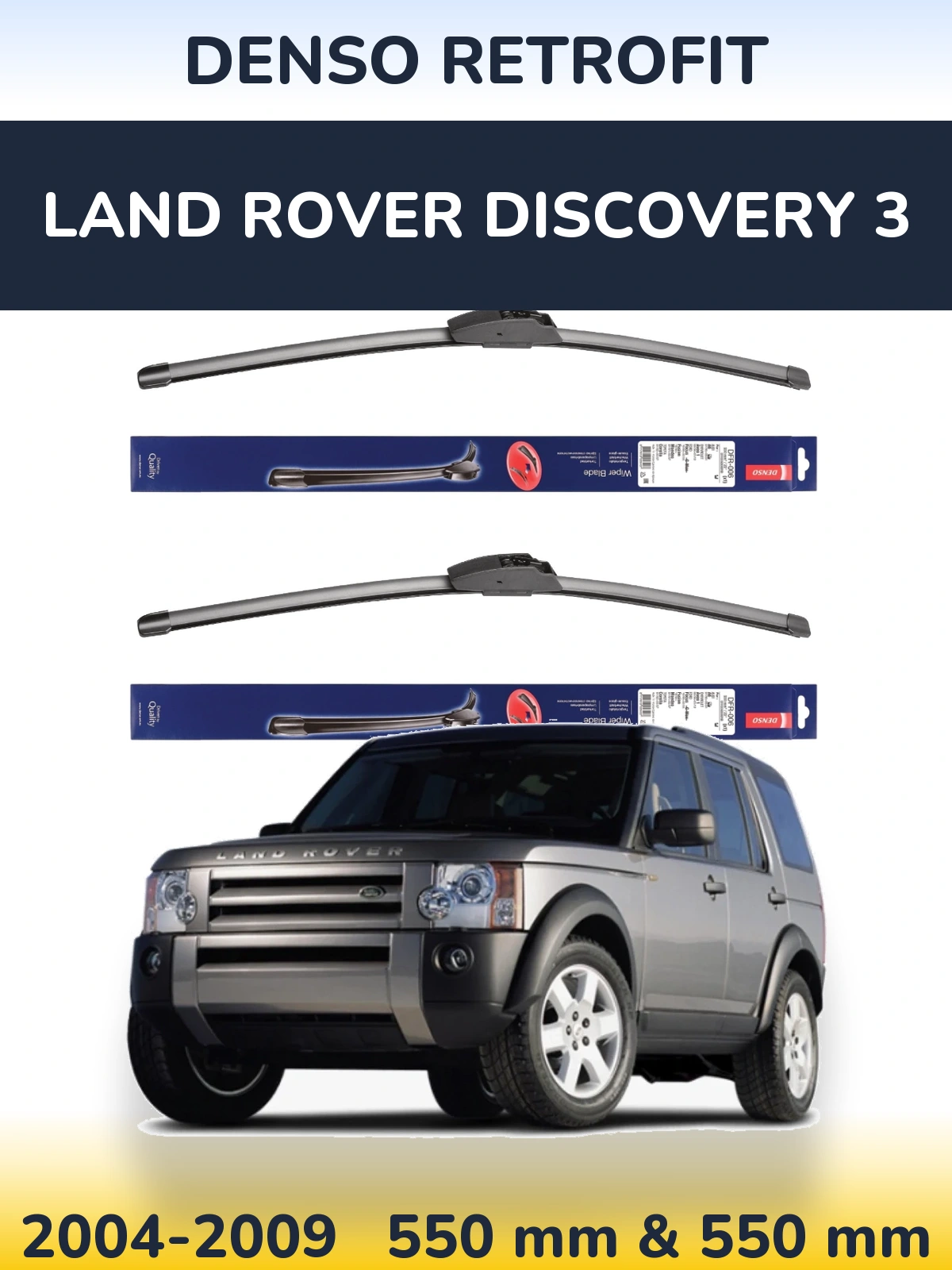 Sada předních stěračů Denso Retrofit 550 a 550 mm pro Land Rover Discovery 3 2004-2009