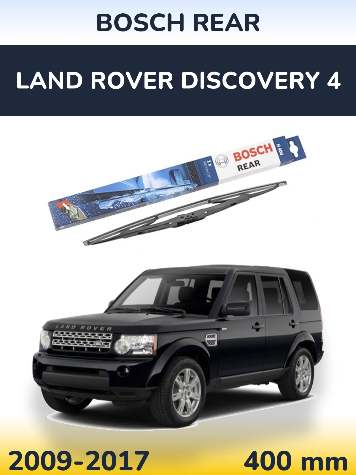 Zadní stěrač BOSCH Rear 400 mm pro Land Rover Discovery 4 2009-2017