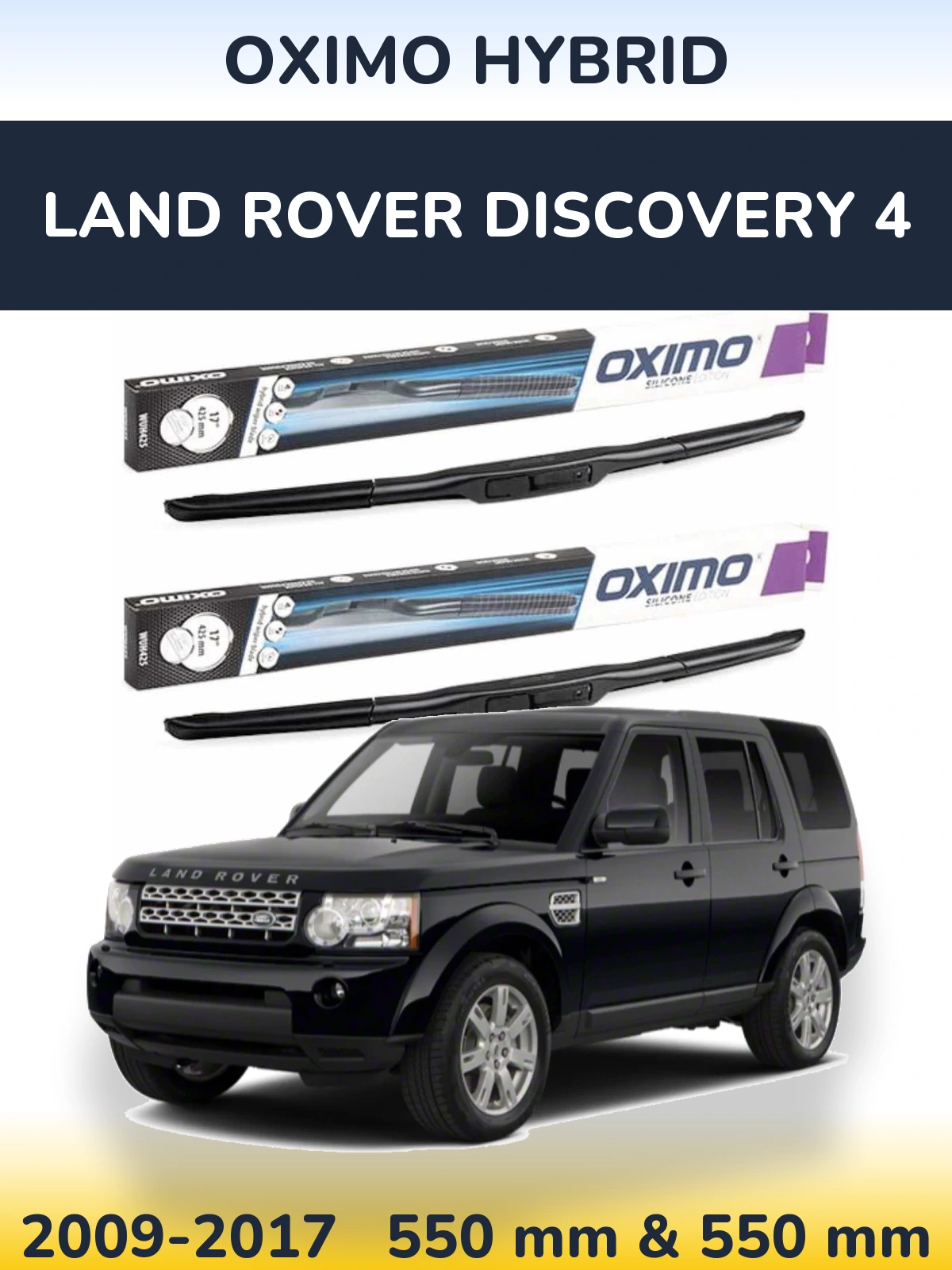 Комплект передніх щіток Oximo Hybrid 550 & 550 мм для Land Rover Discovery 4 2009-2017