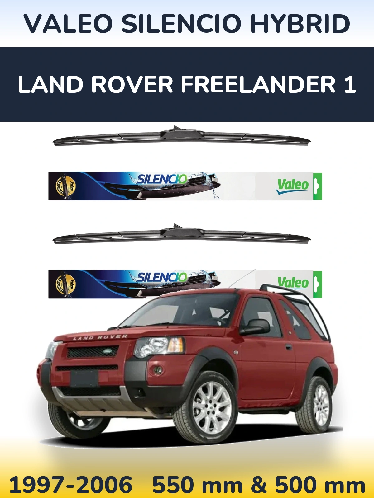 Sada předních stěračů Valeo Silencio Hybrid 550 a 500 mm pro Land Rover Freelander 1 1997-2006