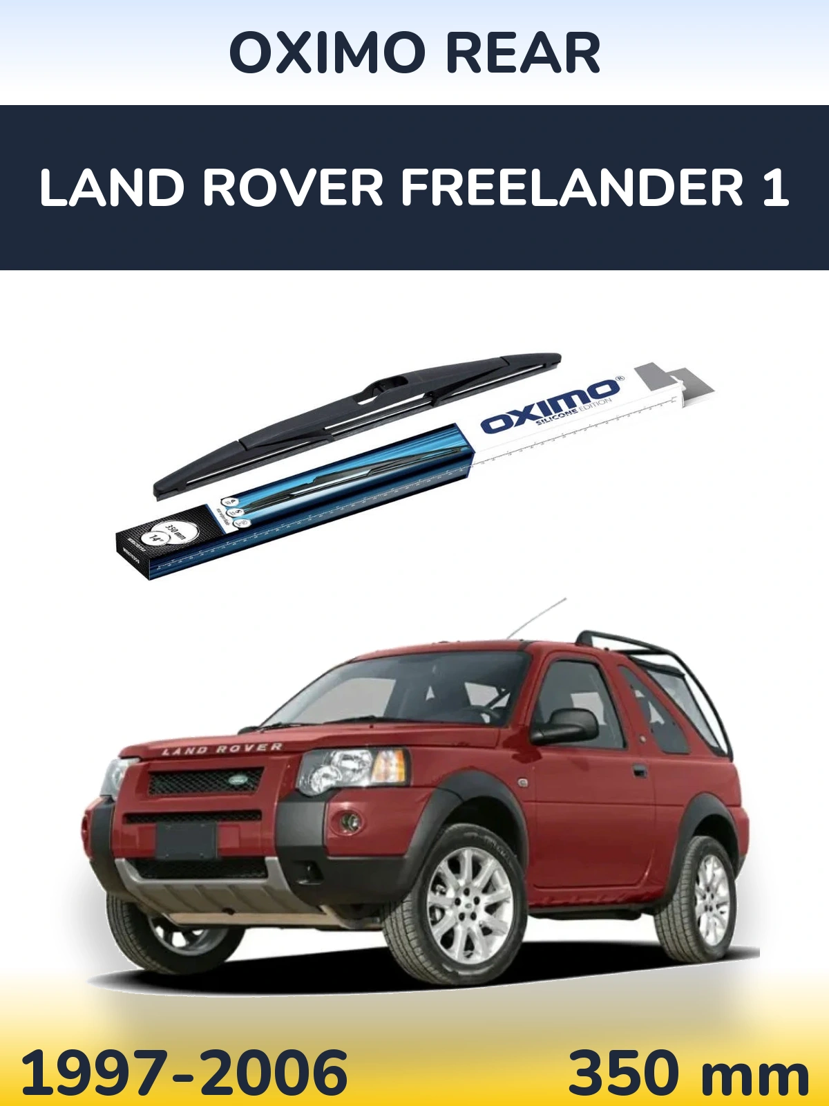 Zadní stěrač Oximo Rear 350 mm pro Land Rover Freelander 1 1997-2006