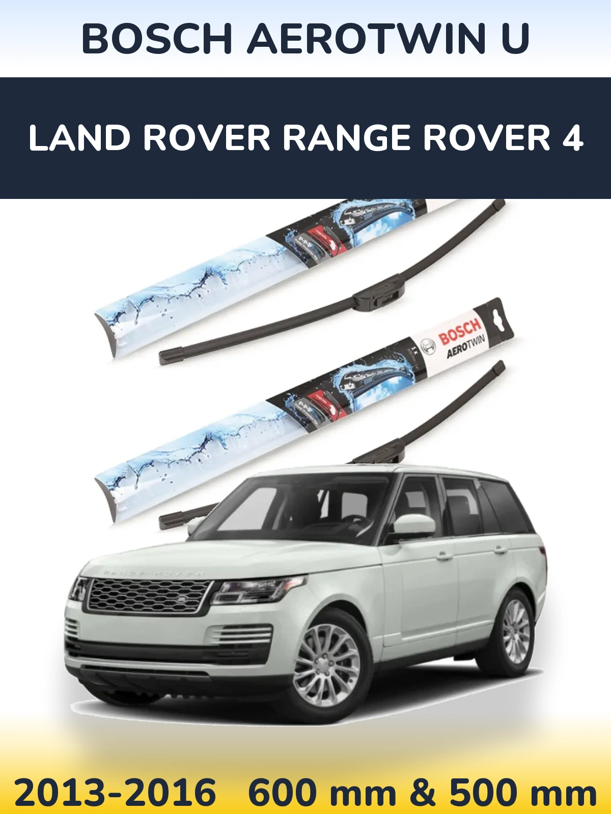 Sada předních stěračů BOSCH AeroTwin U 600 a 500 mm pro Land Rover Range Rover 4 2013-2016