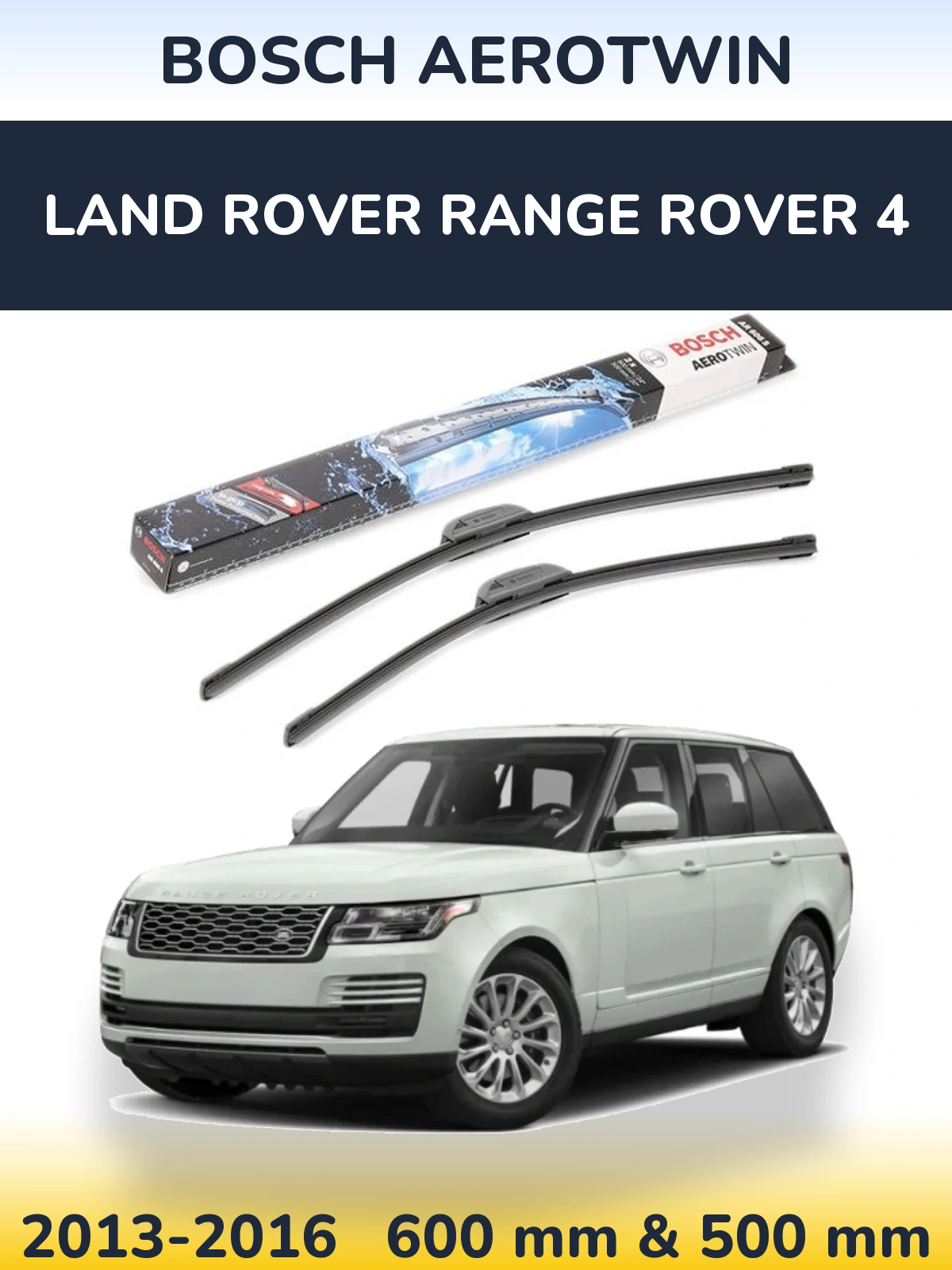 Sada předních stěračů BOSCH AeroTwin 600 a 500 mm pro Land Rover Range Rover 4 2013-2016