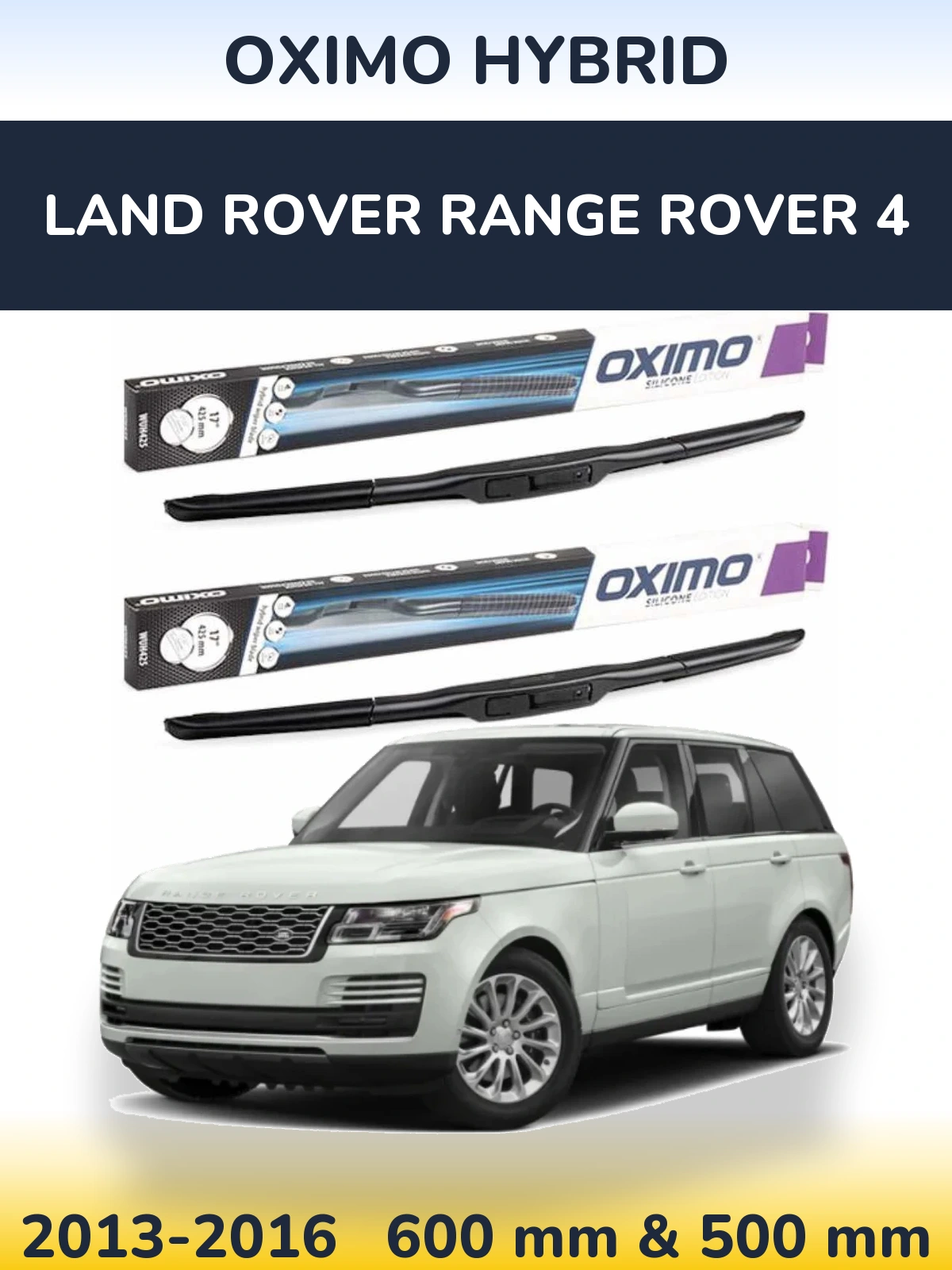 Sada předních stěračů Oximo Hybrid 600 a 500 mm pro Land Rover Range Rover 4 2013-2016