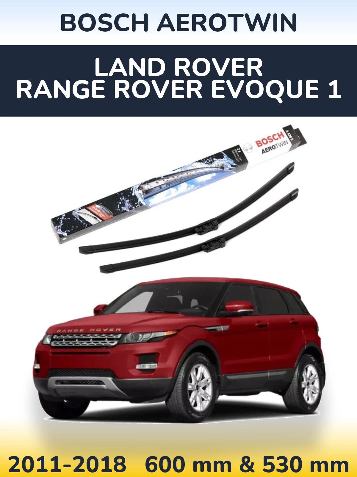 Sada předních stěračů BOSCH AeroTwin 600 a 530 mm pro Land Rover Range Rover  Evoque 1 2011-2018