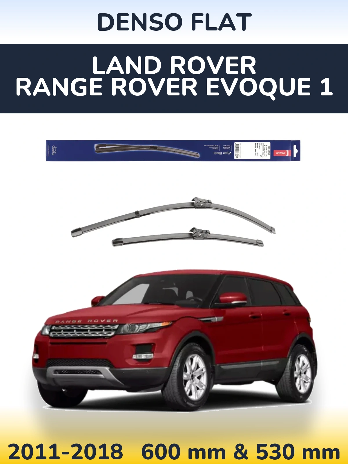 Sada předních stěračů Denso Flat 580 a 530 mm pro Land Rover Range Rover  Evoque 1 2011-2018