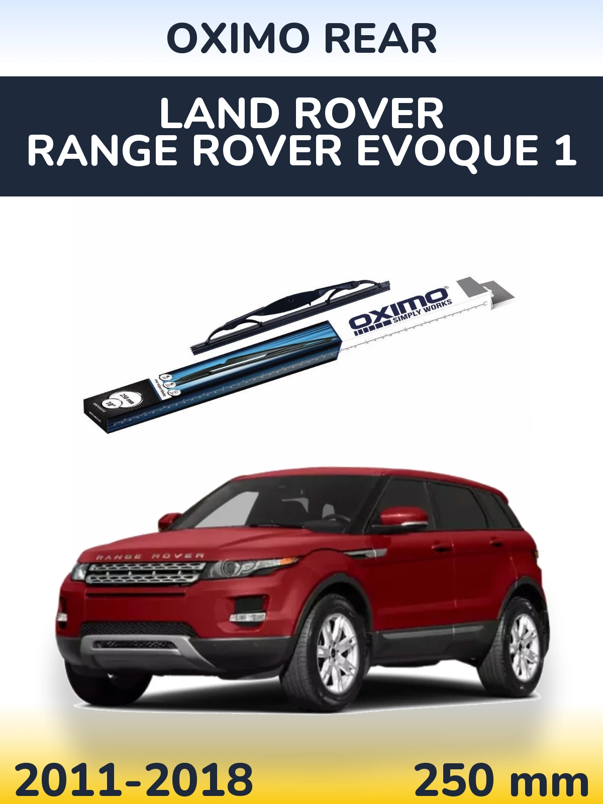 Zadní stěrač Oximo Rear 250 mm pro Land Rover Range Rover  Evoque 1 2011-2018
