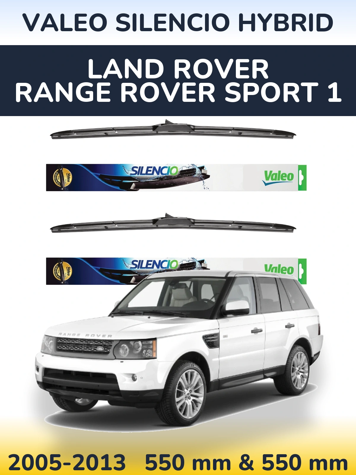 Sada předních stěračů Valeo Silencio Hybrid 550 a 550 mm pro Land Rover Range Rover Sport 1 2005-2013