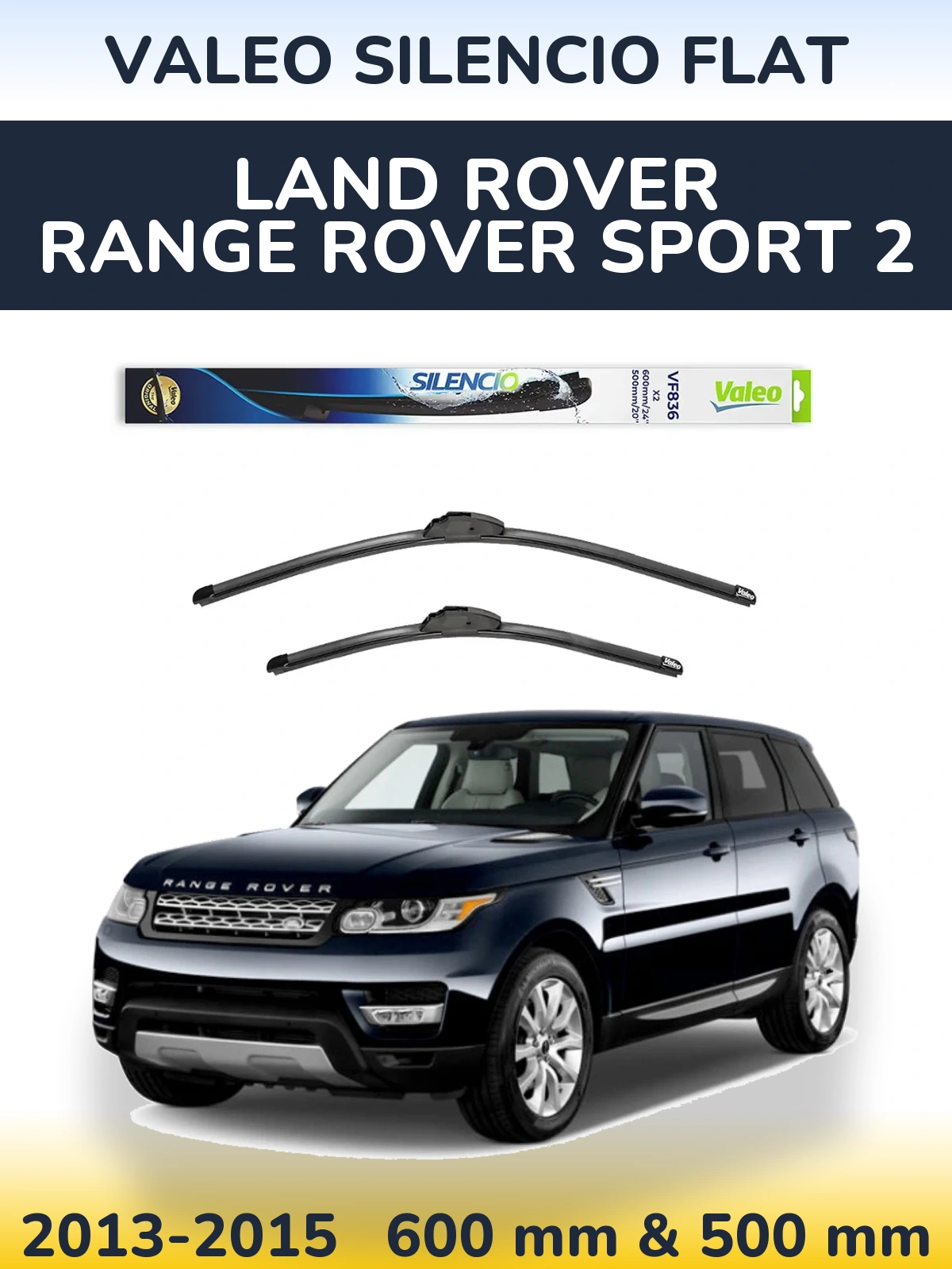 Sada předních stěračů Valeo Silencio Flat 600 a 500 mm pro Land Rover Range Rover Sport 2 2013-2015