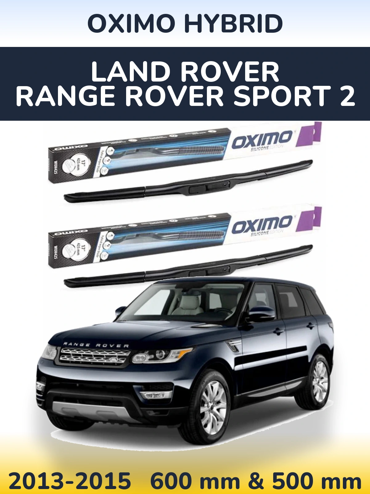 Sada předních stěračů Oximo Hybrid 600 a 500 mm pro Land Rover Range Rover Sport 2 2013-2015