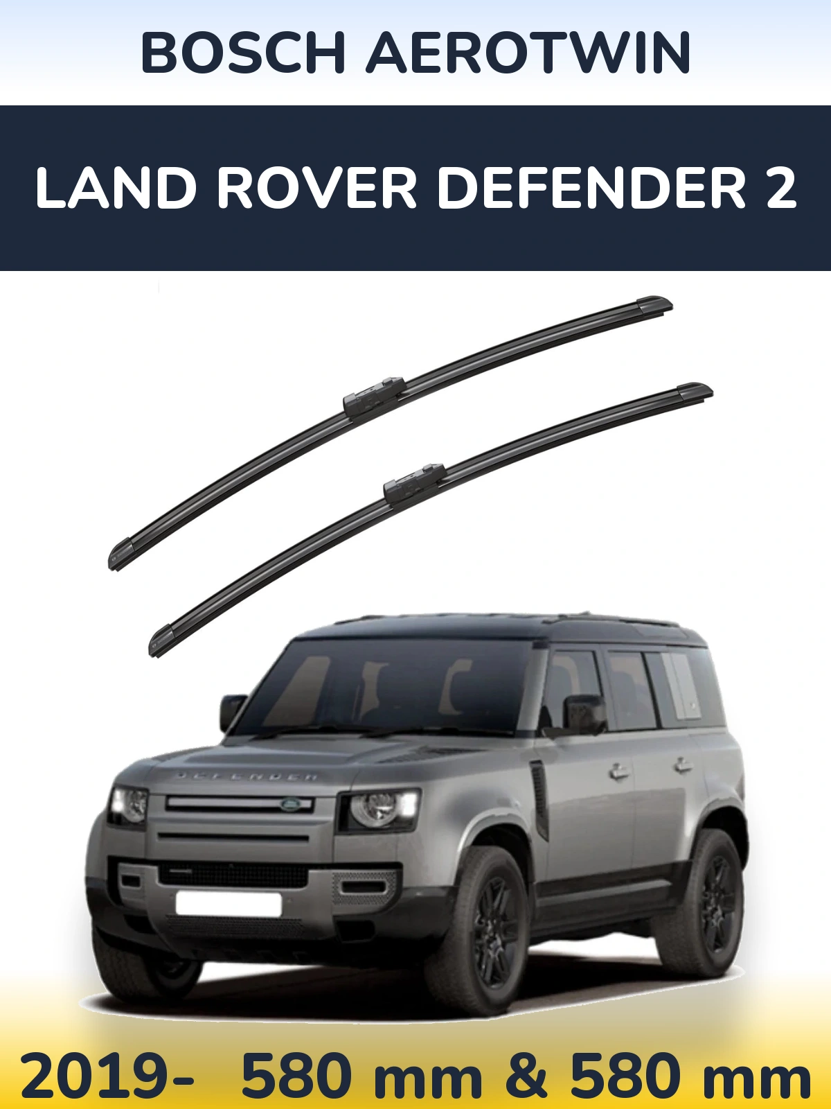 Sada předních stěračů BOSCH AeroTwin 580 a 580 mm pro Land Rover Defender 2 2019-2026