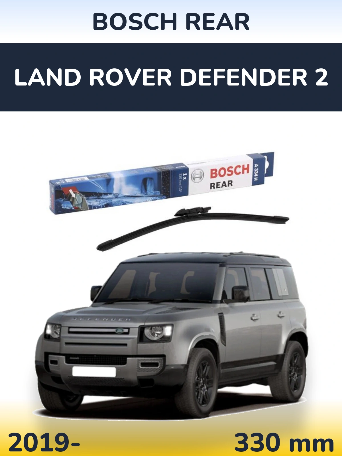 Zadní stěrač BOSCH Rear 330 mm pro Land Rover Defender 2 2019-2026