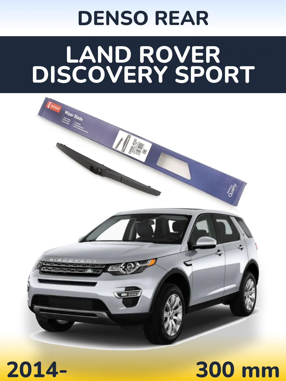 Zadní stěrač Denso Rear 300 mm pro Land Rover Discovery Sport 2014-2026