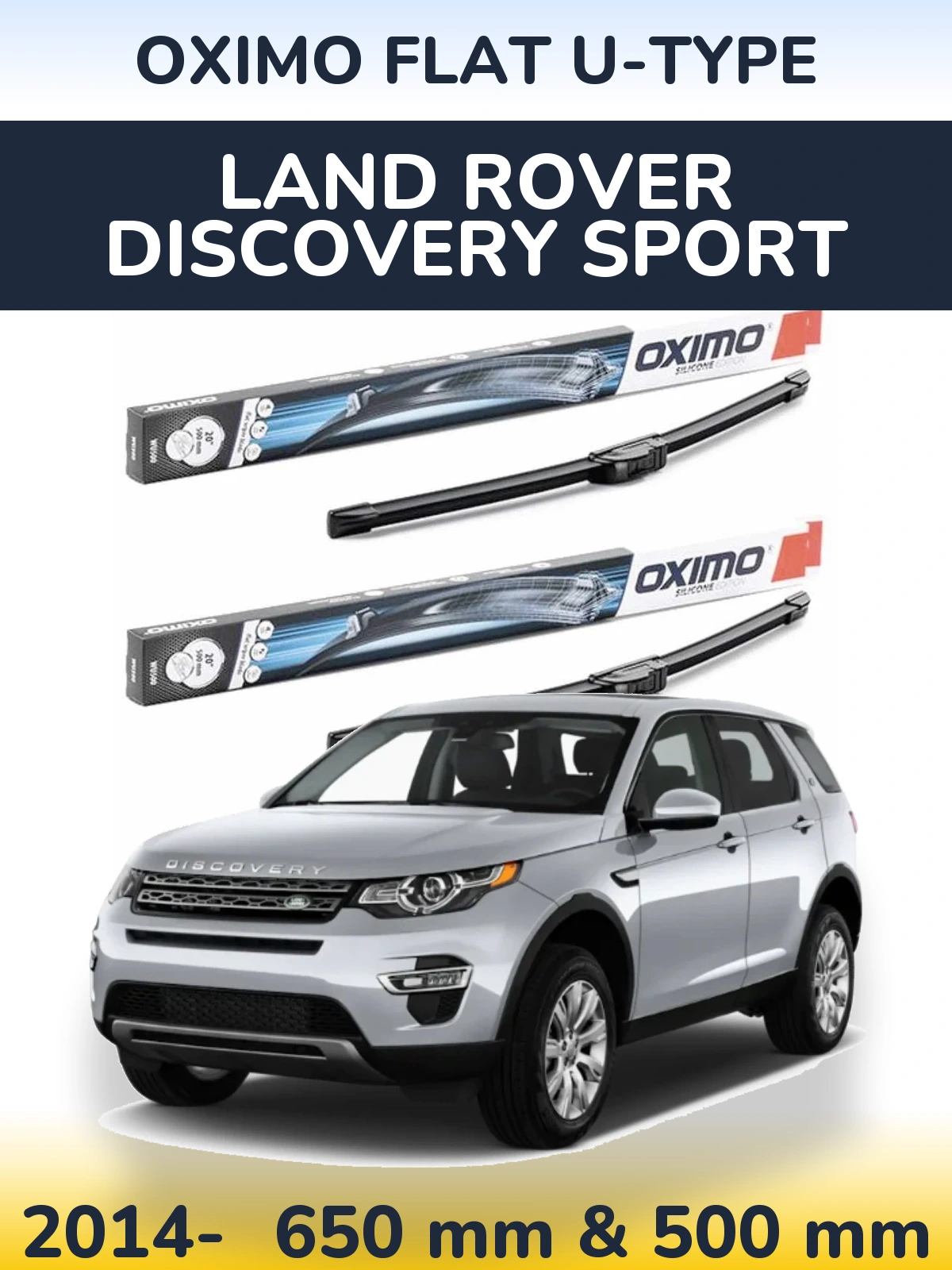 Комплект передніх щіток Oximo Flat U-type 650 & 500 мм для Land Rover Discovery Sport 2014-2026
