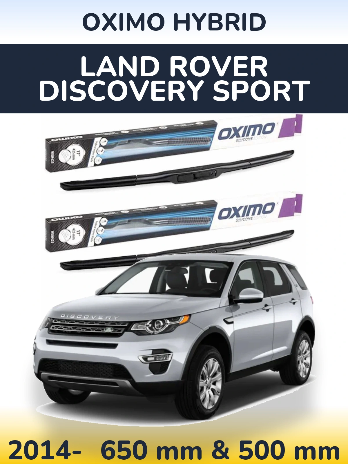 Комплект передніх щіток Oximo Hybrid 650 & 500 мм для Land Rover Discovery Sport 2014-2026