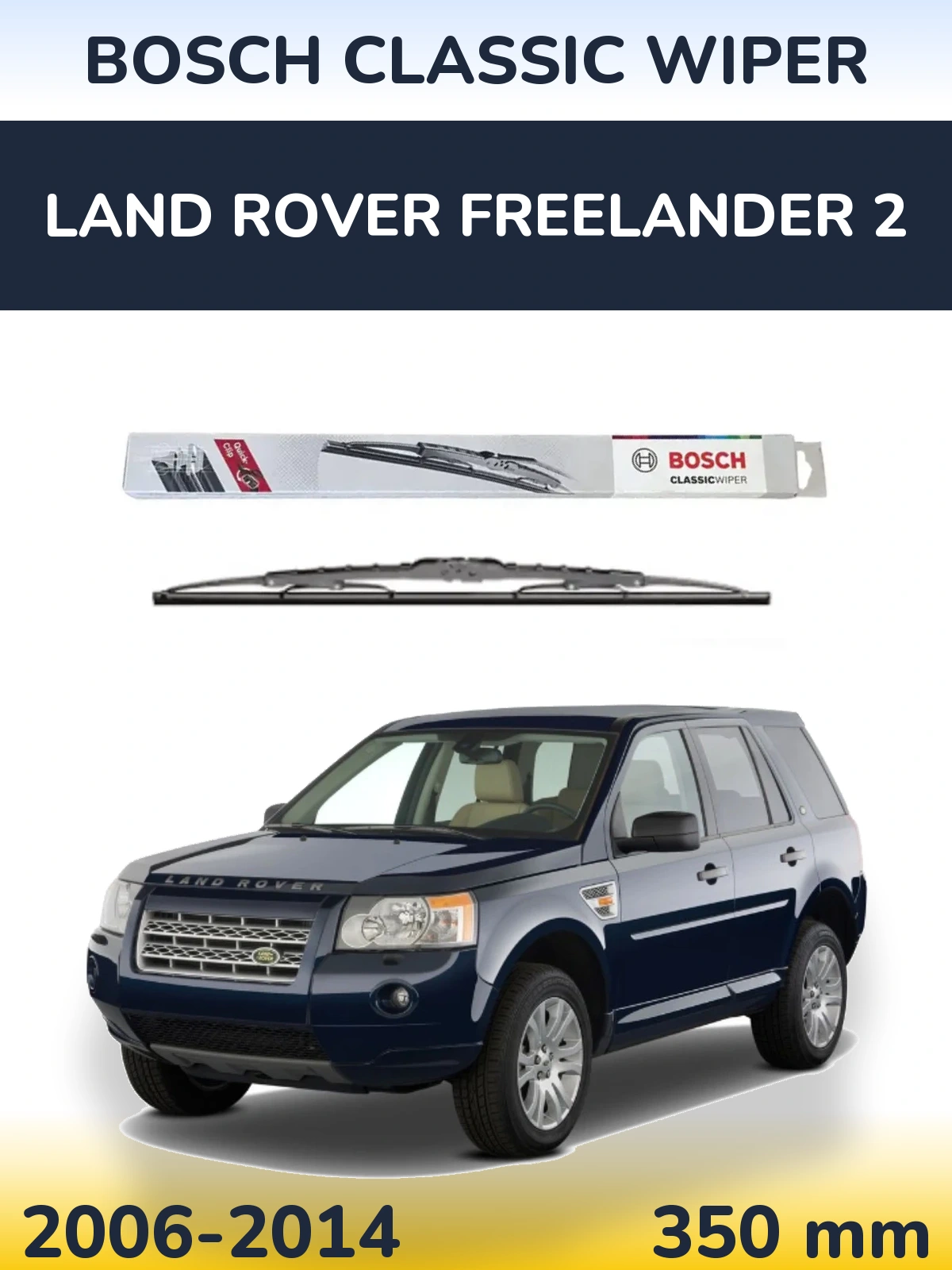 Zadní stěrač BOSCH Classic Wiper 340 mm pro Land Rover Freelander 2 2006-2014