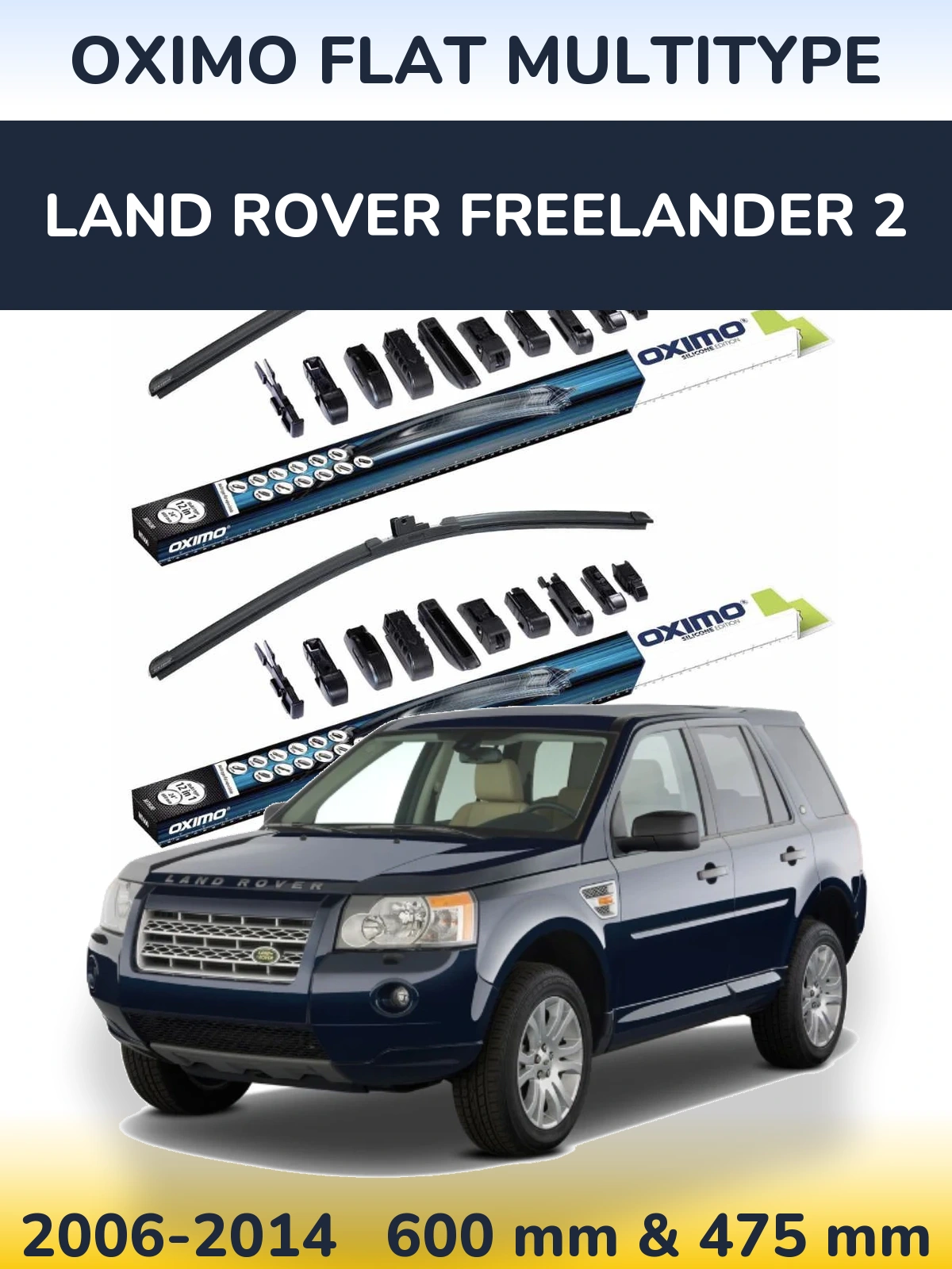 Sada předních stěračů Oximo Flat MultiType 600 a 475 mm pro Land Rover Freelander 2 2006-2014