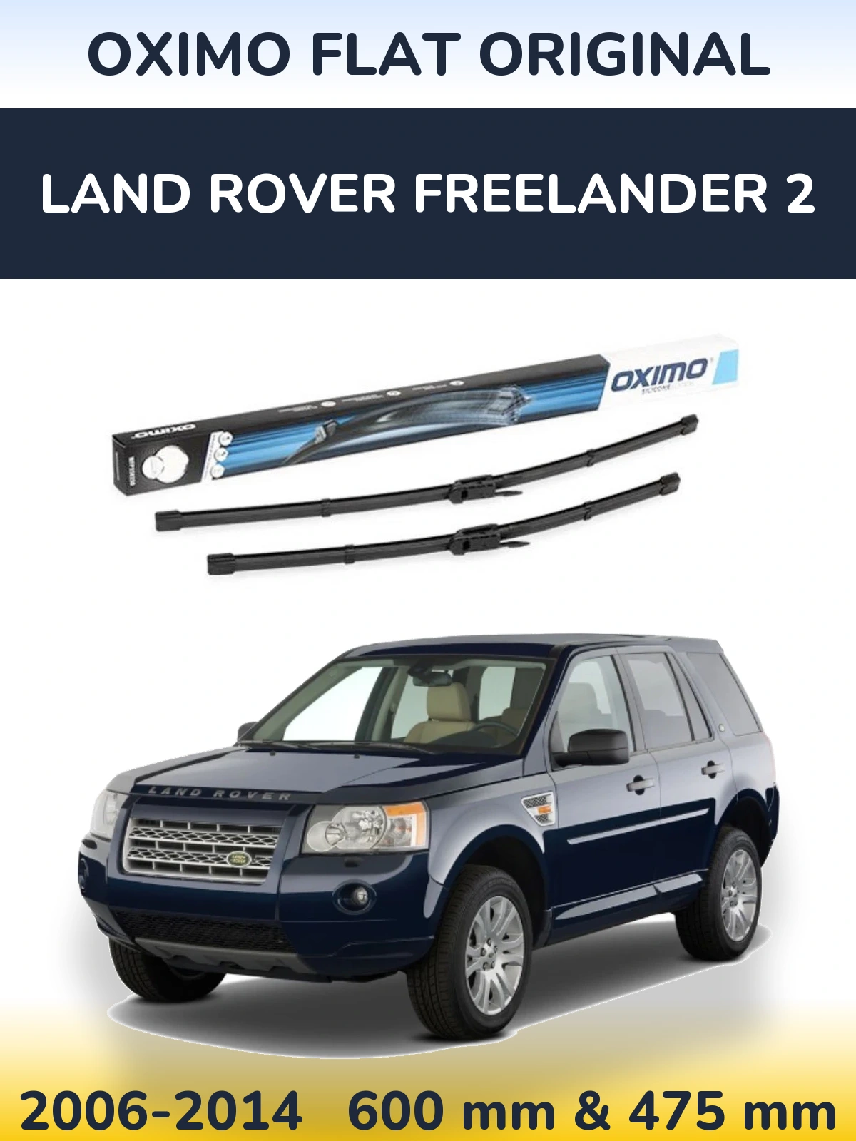 Sada předních stěračů Oximo Flat Original 600 a 475 mm pro Land Rover Freelander 2 2006-2014