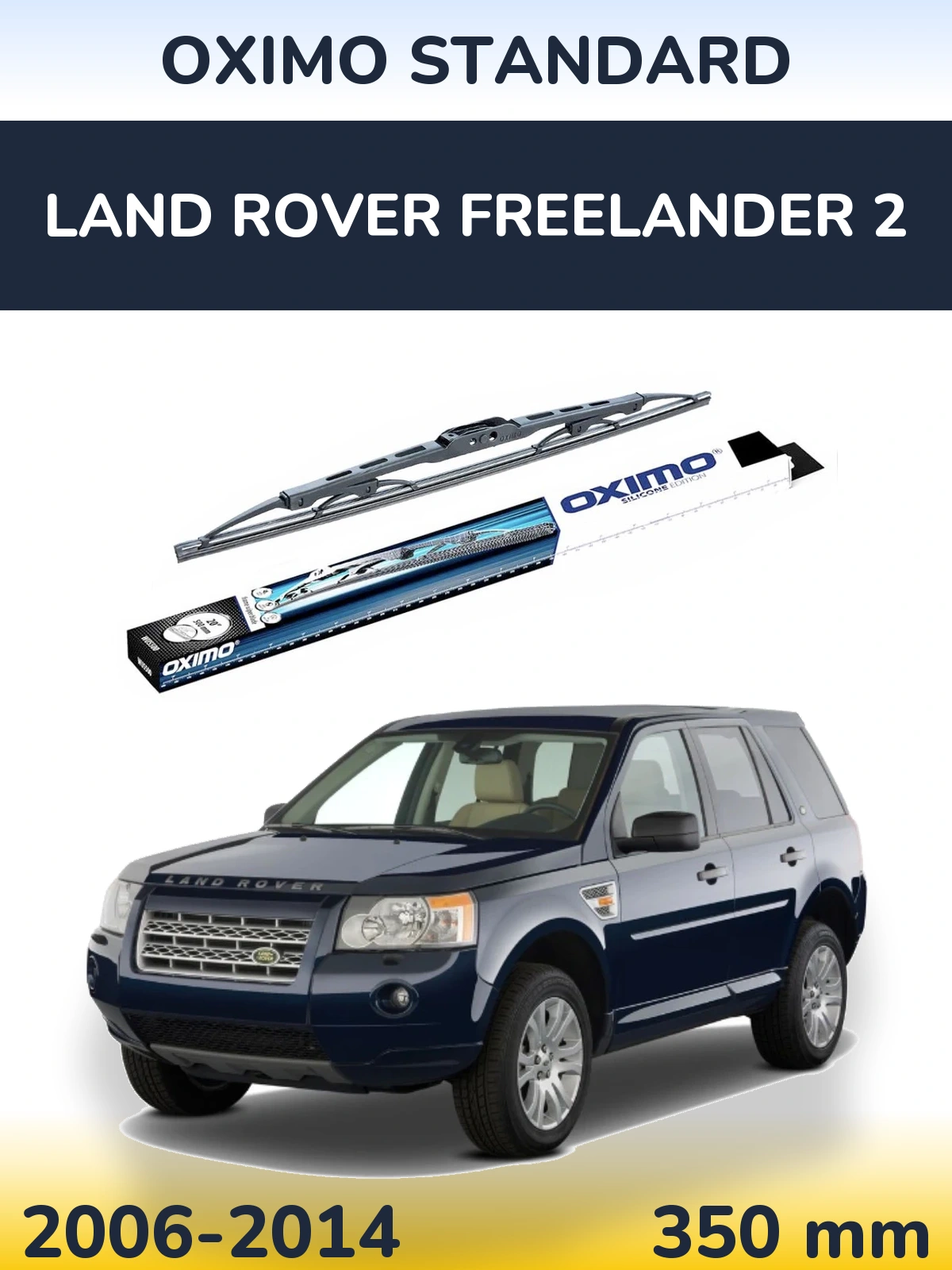 Zadní stěrač Oximo Standard 350 mm pro Land Rover Freelander 2 2006-2014