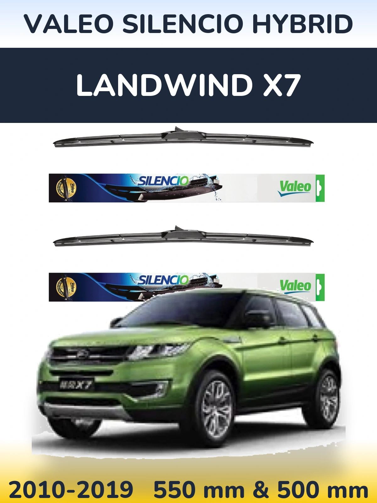 Комплект передніх щіток Valeo Silencio Hybrid 550 & 500 мм для Landwind X7 2010-2019
