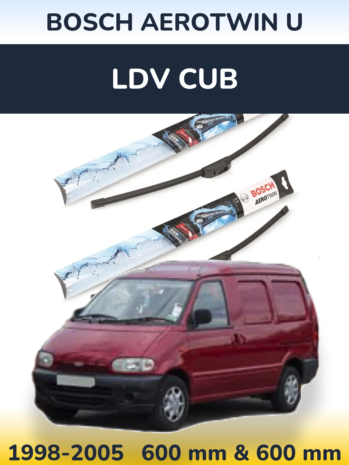 Комплект передніх щіток BOSCH AeroTwin U 600 & 600 мм для LDV Cub 1998-2005