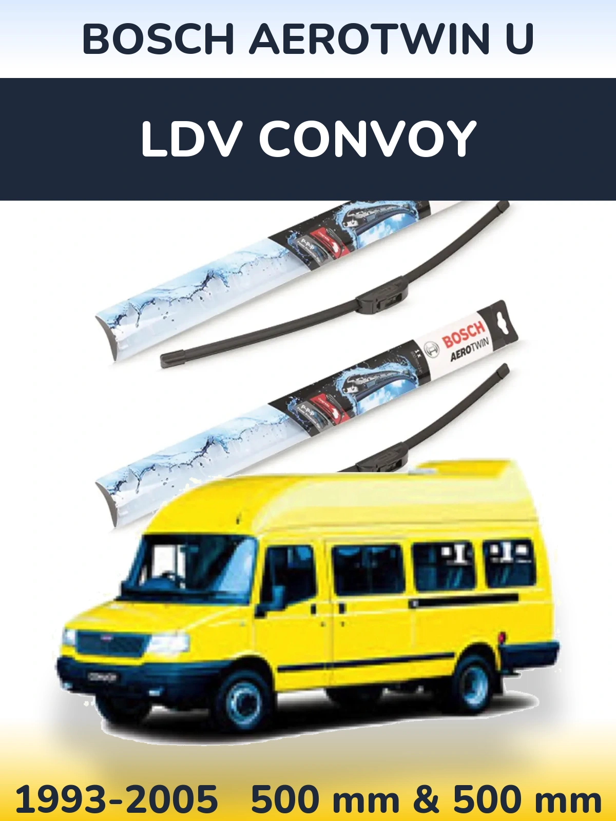 Sada předních stěračů BOSCH AeroTwin U 500 a 500 mm pro LDV Convoy 1993-2005