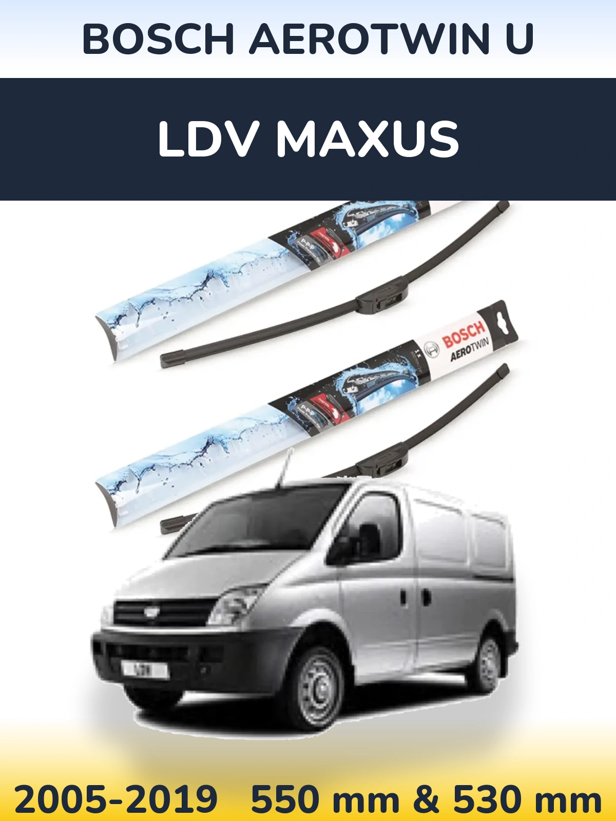Sada předních stěračů BOSCH AeroTwin U 550 a 530 mm pro LDV Maxus 2005-2019