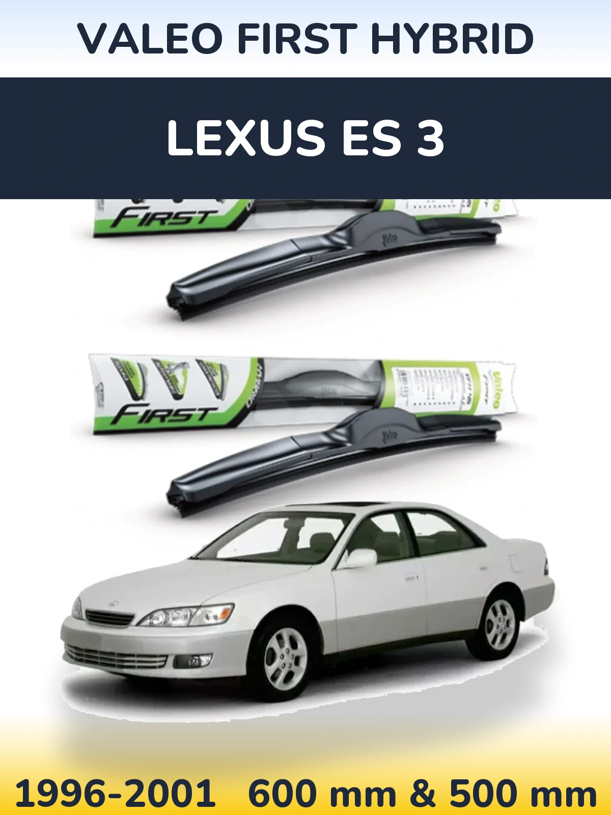 Sada předních stěračů Valeo First Hybrid 600 a 500 mm pro Lexus ES 3 1996-2001