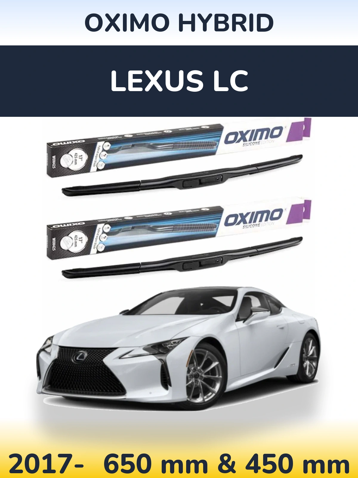 Sada předních stěračů Oximo Hybrid 650 a 450 mm pro Lexus LC 2017-2026