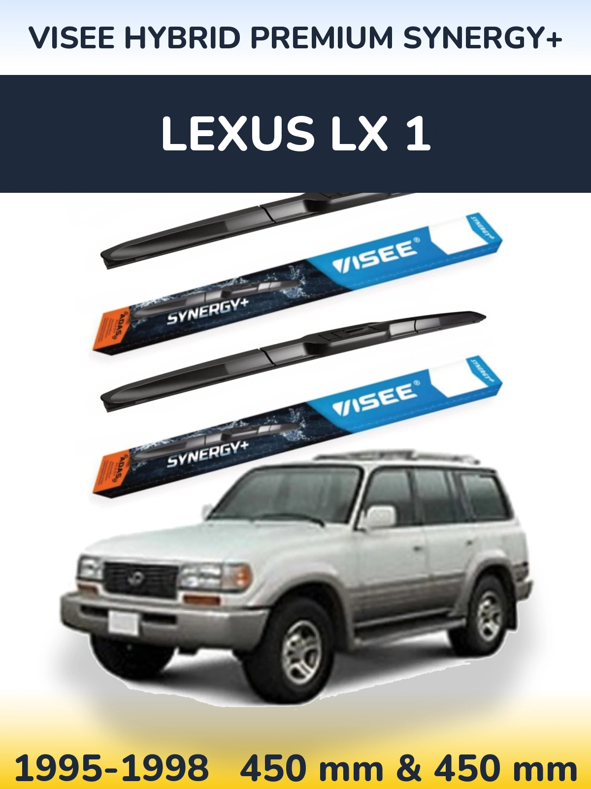 Sada předních stěračů VISEE HYBRID PREMIUM SYNERGY+ 450 a 450 mm pro Lexus LX 1 1995-1998