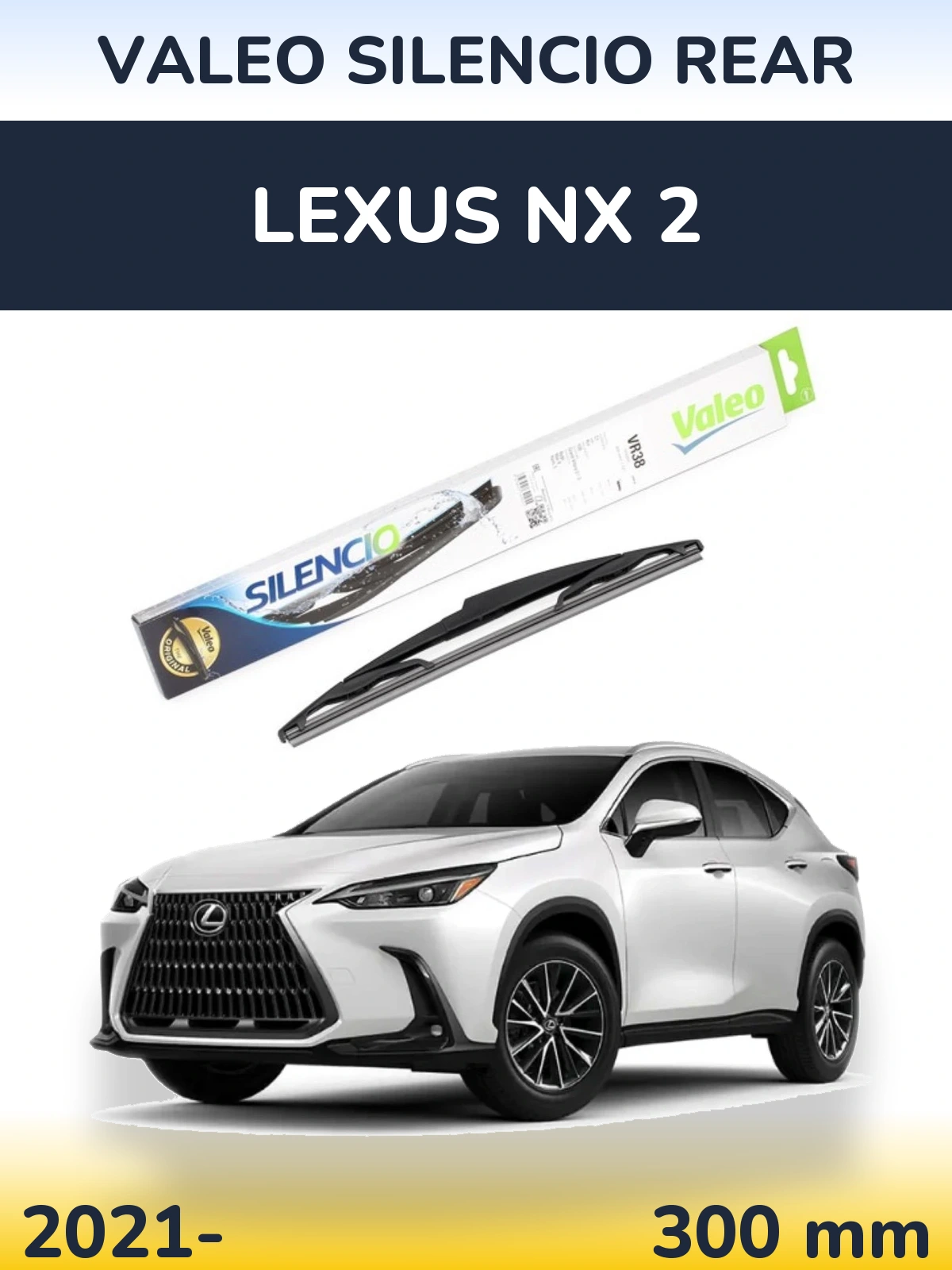 Zadní stěrač Valeo Silencio Rear 300 mm pro Lexus NX 2 2021-2026