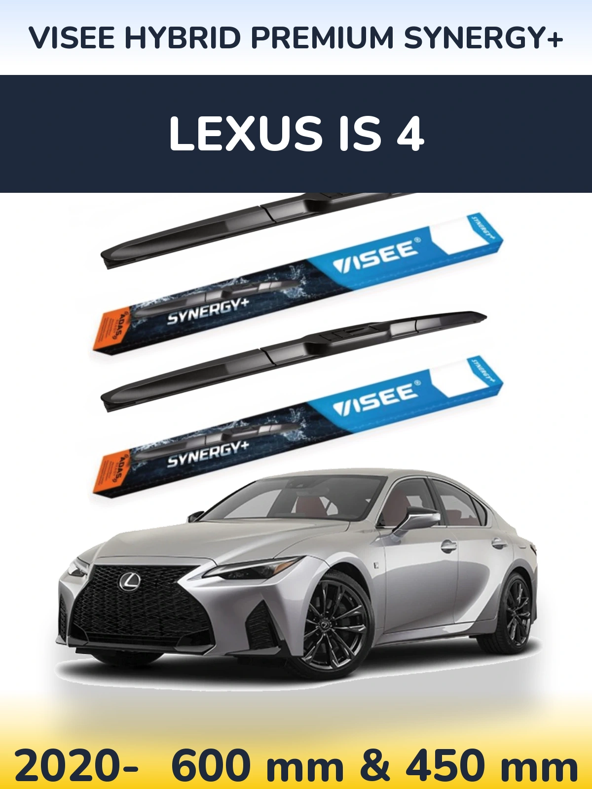 Sada předních stěračů VISEE HYBRID PREMIUM SYNERGY+ 600 a 450 mm pro Lexus IS 4 2020-2026
