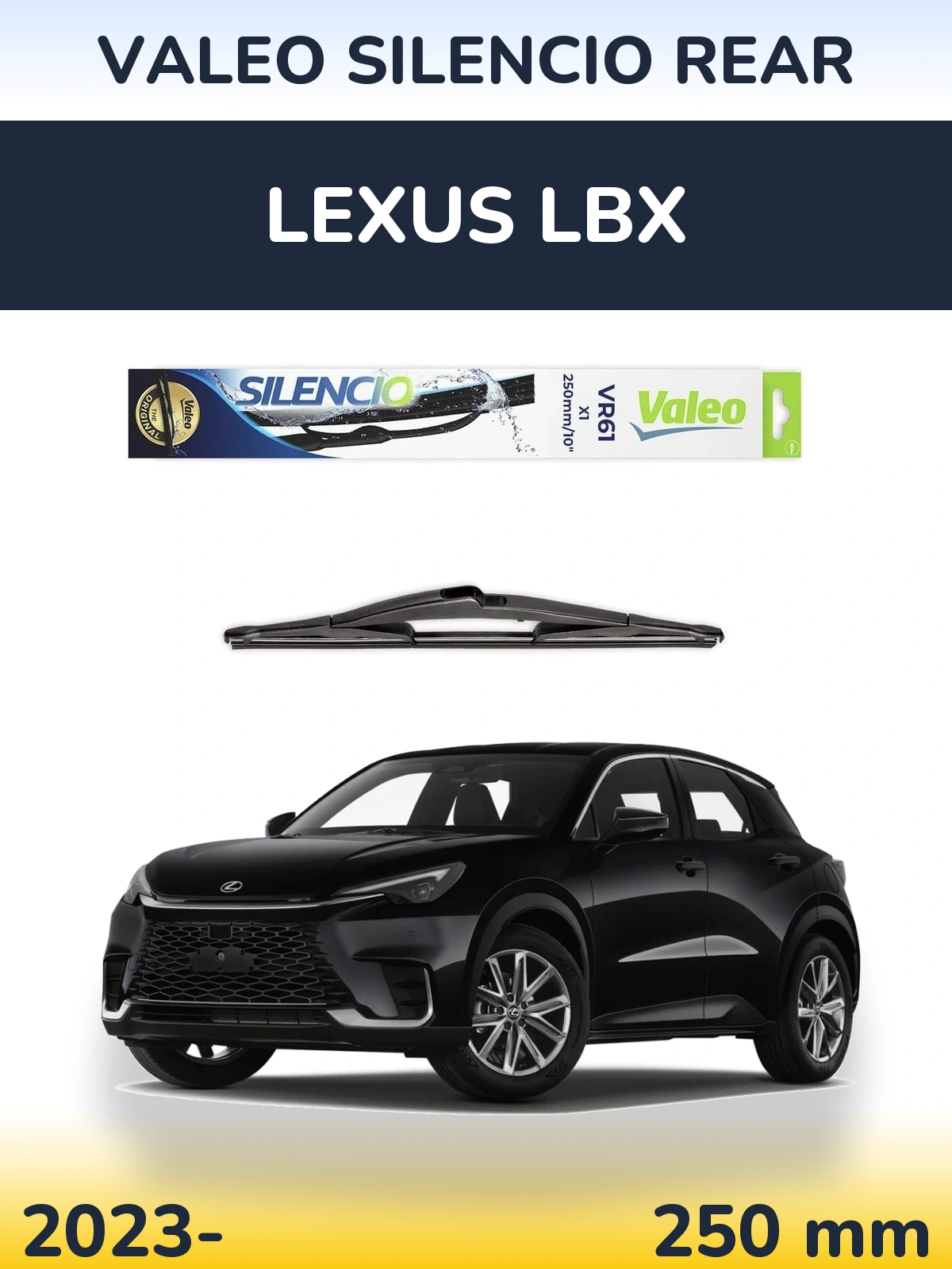 Zadní stěrač Valeo Silencio Rear 250 mm pro Lexus LBX 2023-2026