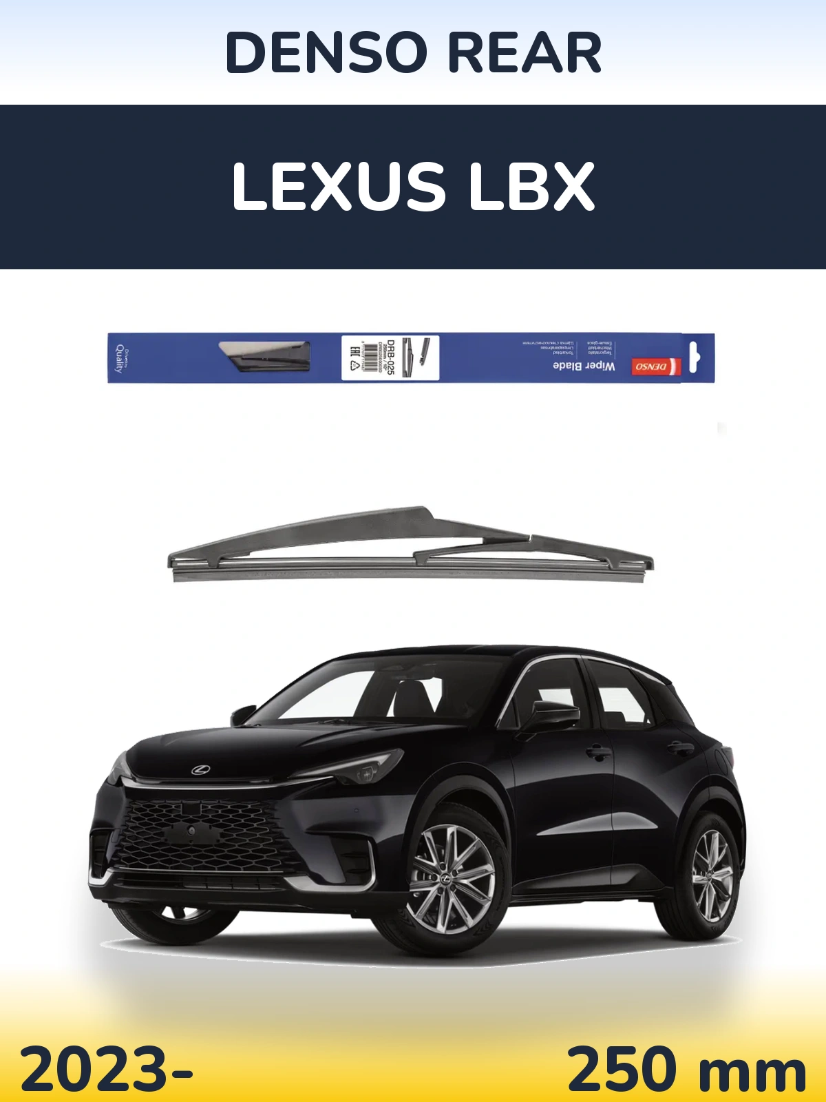 Zadní stěrač Denso Rear 250 mm pro Lexus LBX 2023-2026