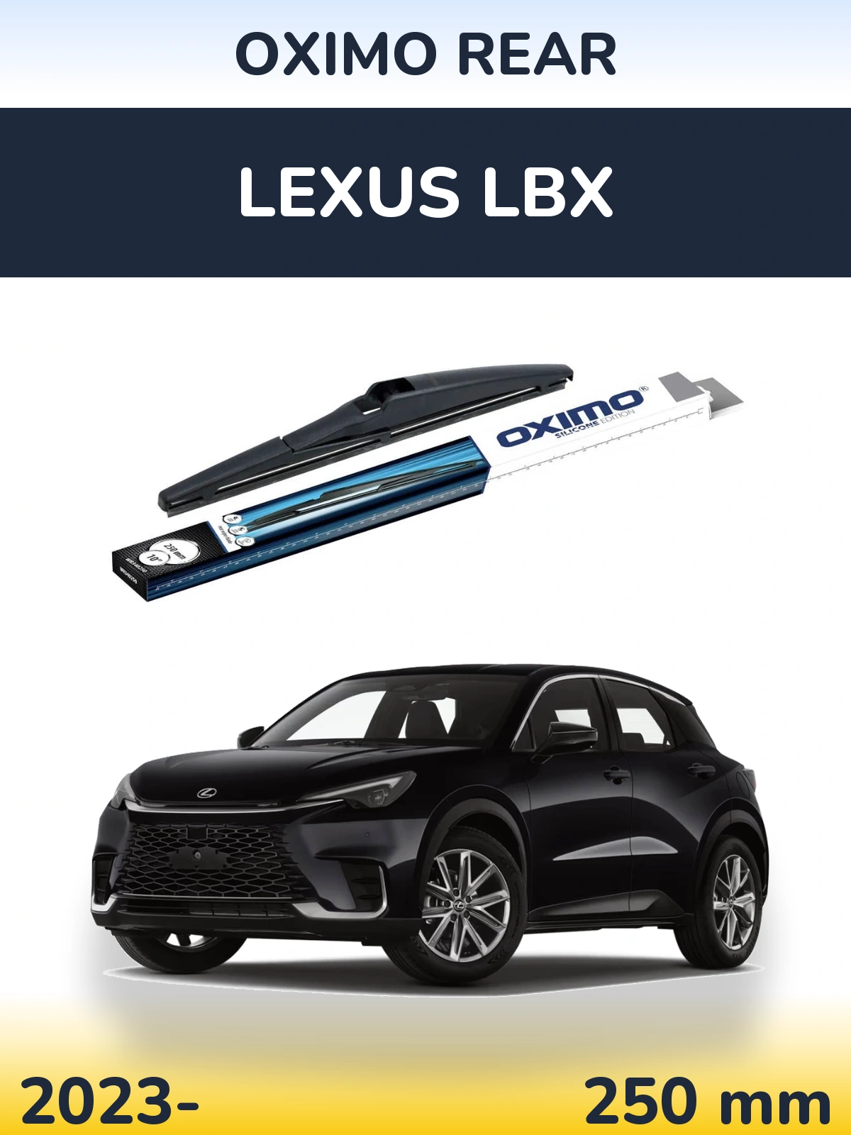 Zadní stěrač Oximo Rear 250 mm pro Lexus LBX 2023-2026