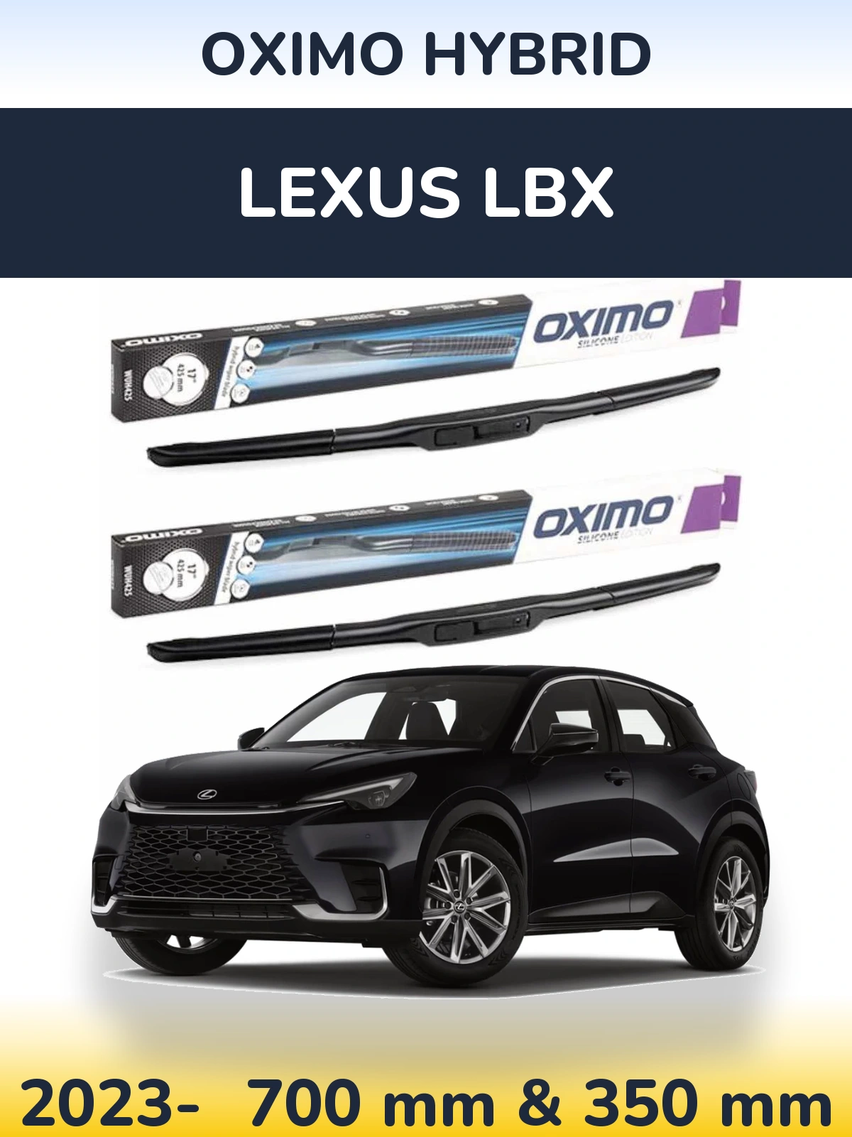 Sada předních stěračů Oximo Hybrid 700 a 350 mm pro Lexus LBX 2023-2026