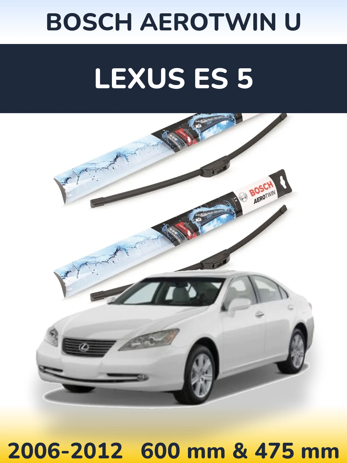 Sada předních stěračů BOSCH AeroTwin U 600 a 475 mm pro Lexus ES 5 2006-2012