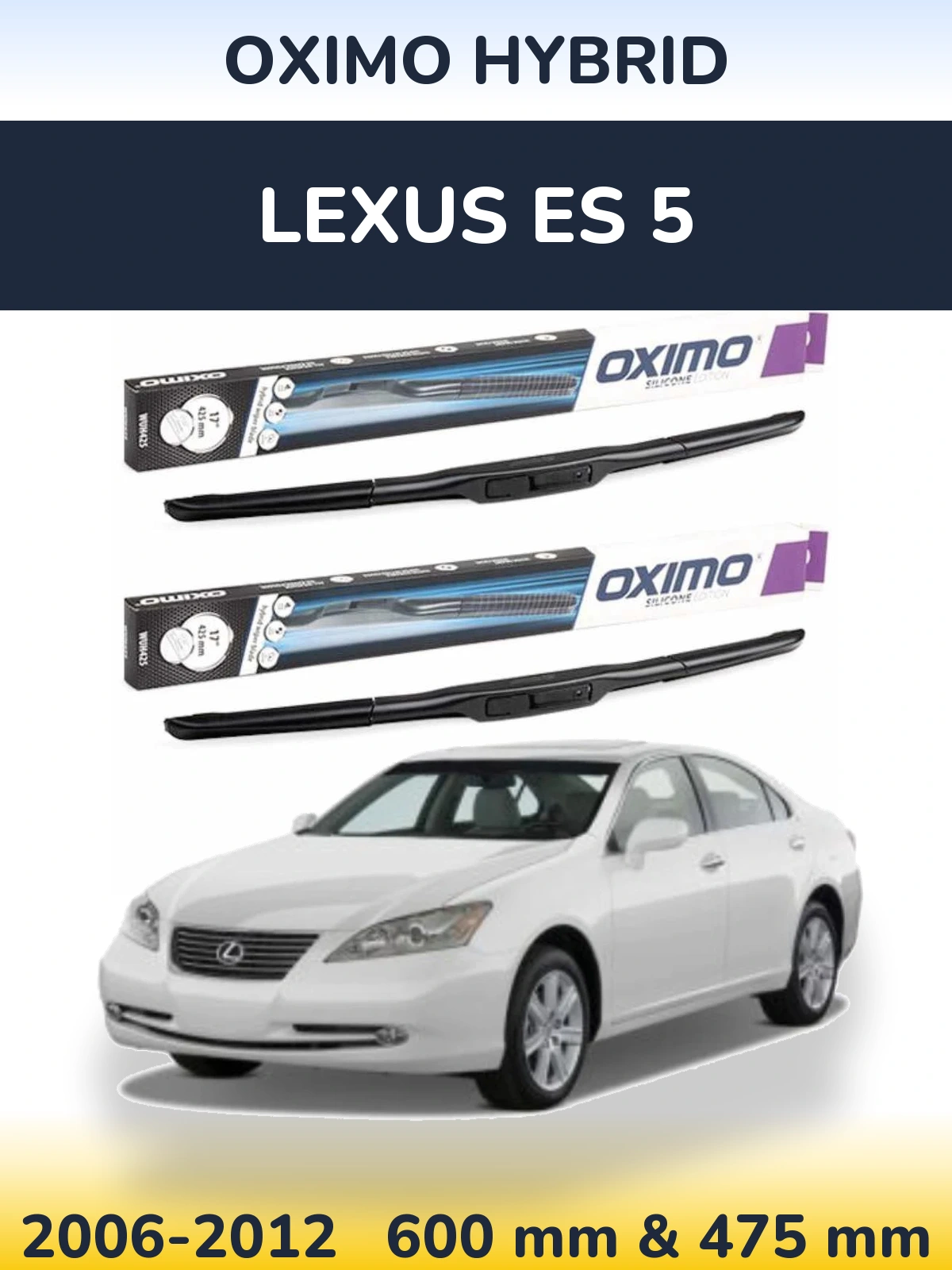 Sada předních stěračů Oximo Hybrid 600 a 475 mm pro Lexus ES 5 2006-2012