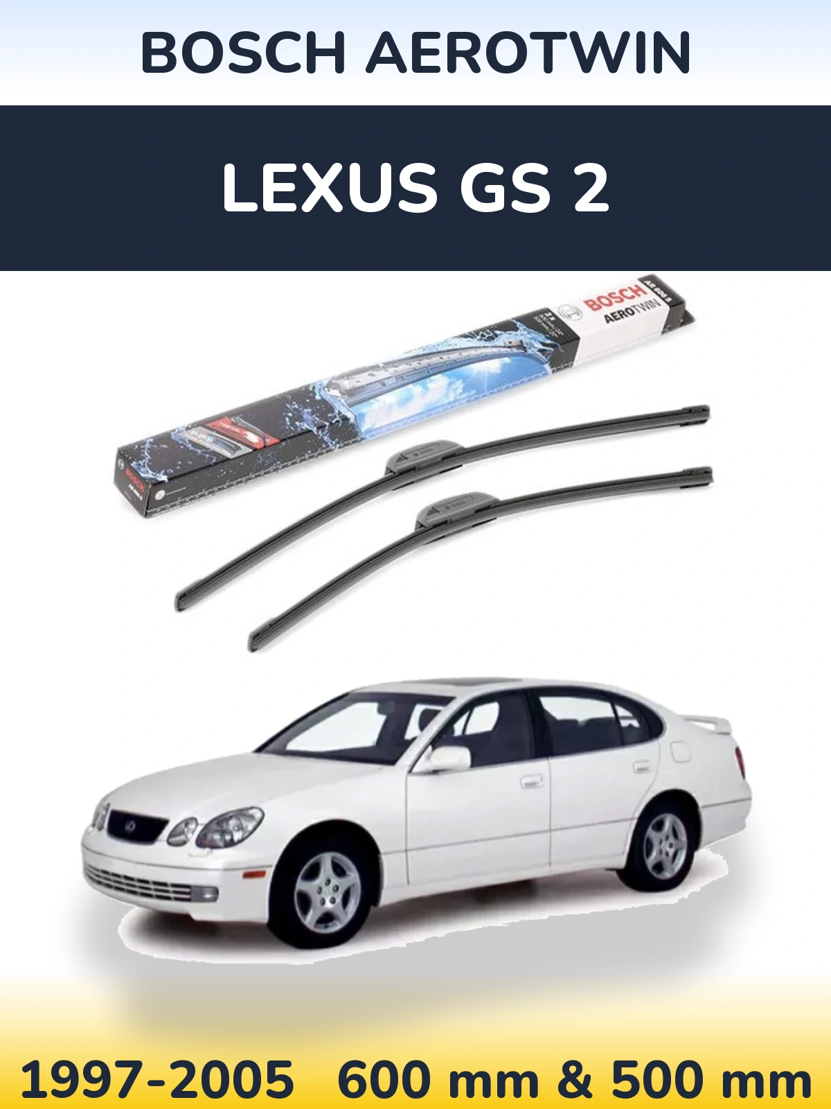 Sada předních stěračů BOSCH AeroTwin 600 a 500 mm pro Lexus GS 2 1997-2005