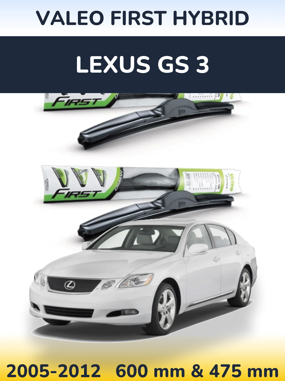 Sada předních stěračů Valeo First Hybrid 600 a 475 mm pro Lexus GS 3 2005-2012