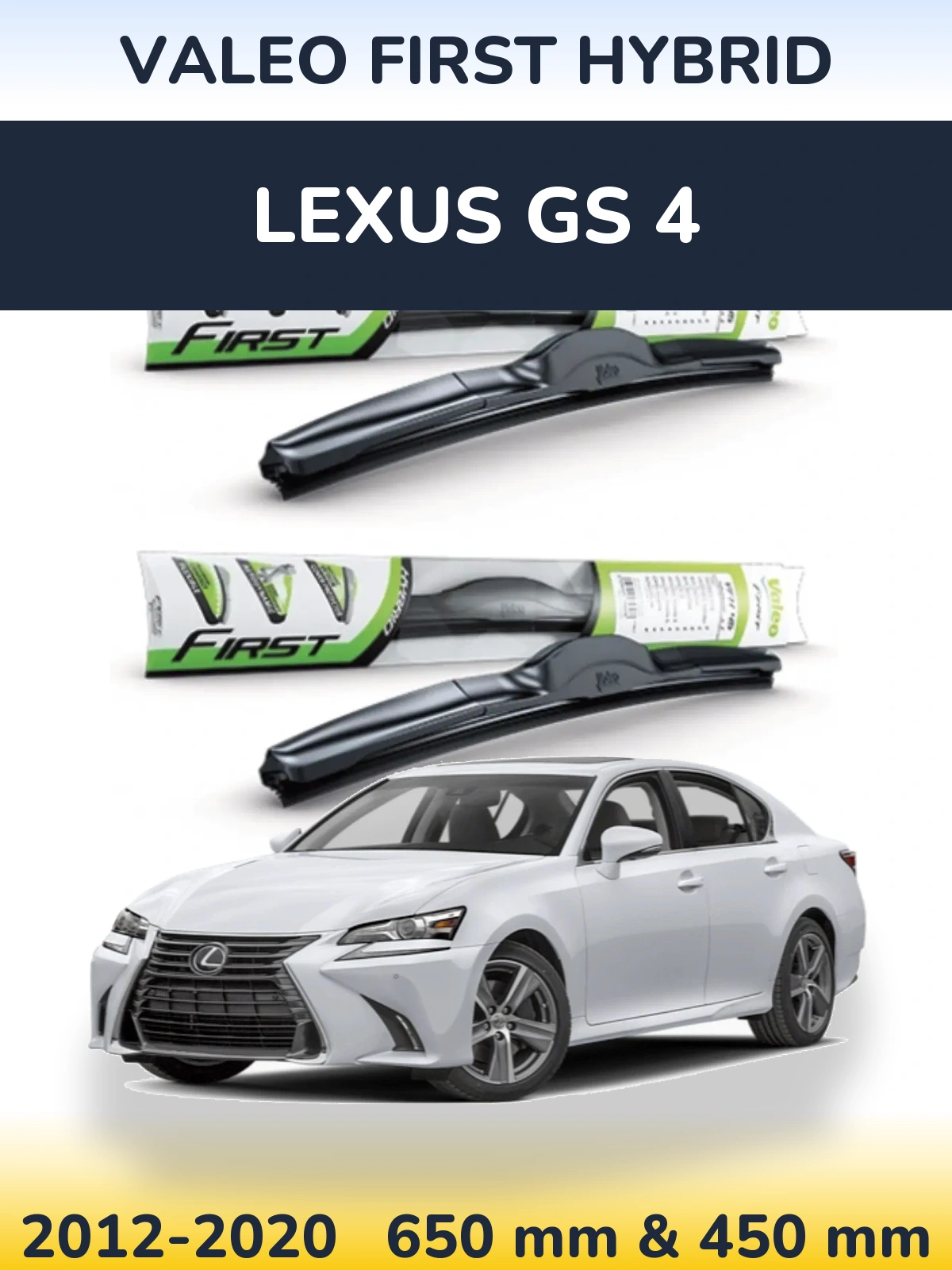 Sada předních stěračů Valeo First Hybrid 650 a 450 mm pro Lexus GS 4 2012-2020