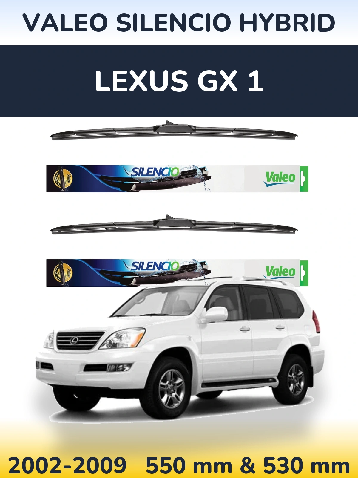 Sada předních stěračů Valeo Silencio Hybrid 550 a 530 mm pro Lexus GX 1 2002-2009