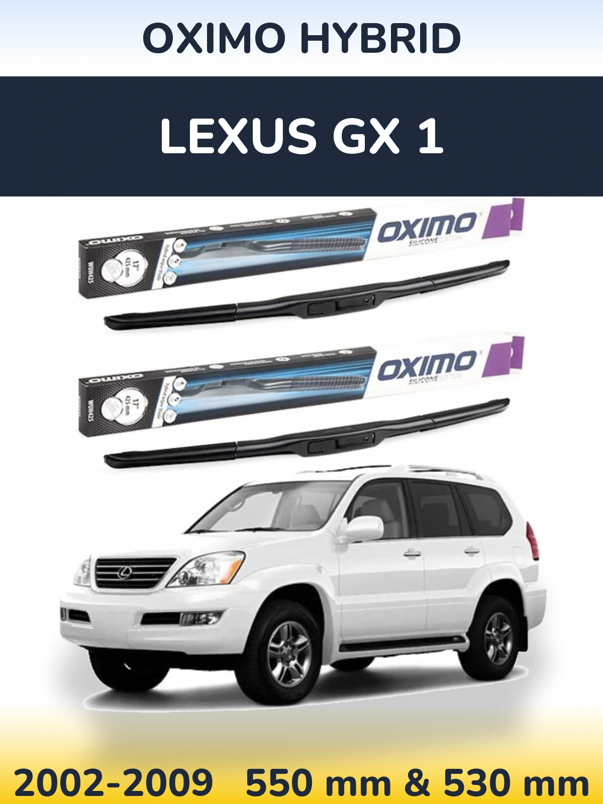 Sada předních stěračů Oximo Hybrid 550 a 530 mm pro Lexus GX 1 2002-2009