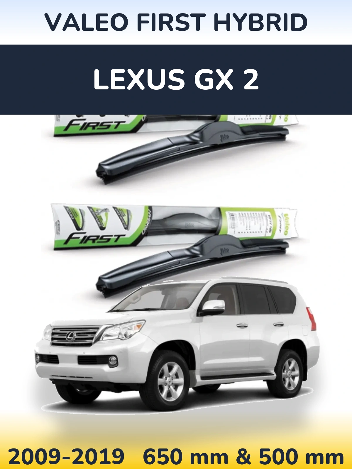 Sada předních stěračů Valeo First Hybrid 650 a 500 mm pro Lexus GX 2 2009-2019